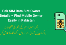Pak SIM Data SIM Owner Details – Find Mobile Owner Easily in Pakistan