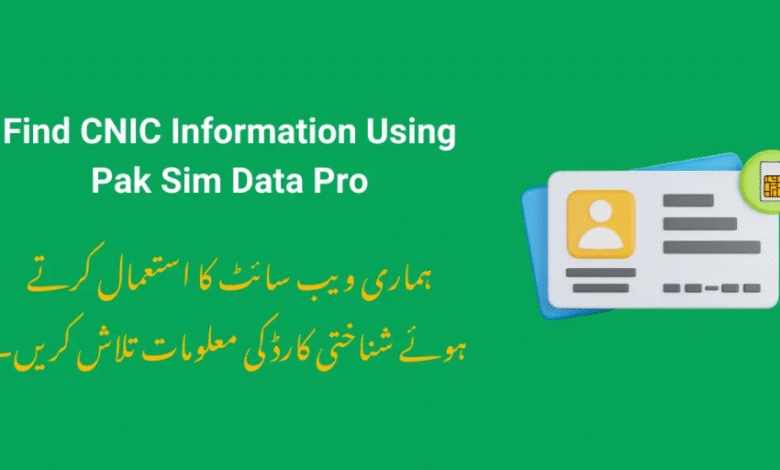 Find CNIC Information Using Pak Sim Data Pro